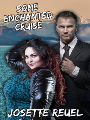 cover image of Some Enchanted Cruise
